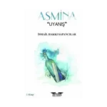 Asmina - Uyanış 1. Kitap