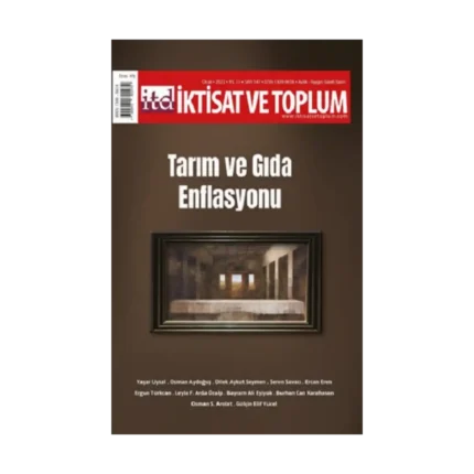 İktisat ve Toplum Dergisi 147. Sayı: Tarım ve Gıda Enflasyonu