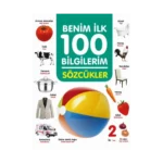 Sözcükler - Benim İlk 100 Bilgilerim (Ciltli)