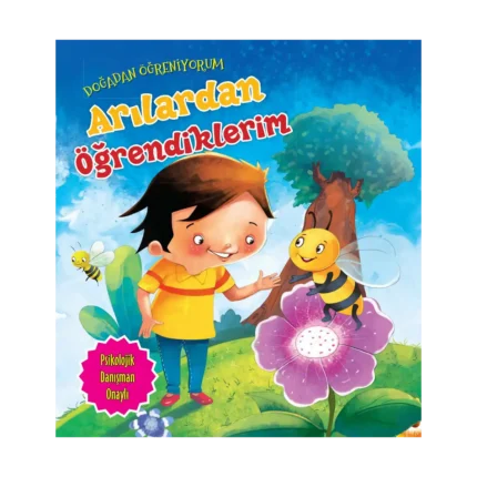 Arılardan Öğrendiklerim - Doğadan Öğreniyorum