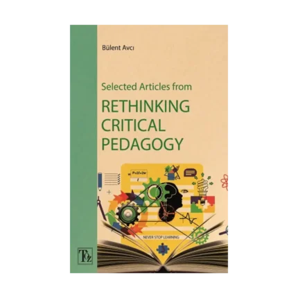 Selected Articles from Rethinking Critical Pedagogy