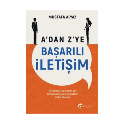 A’dan Z’ye Başarılı İletişim