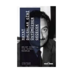 Hayat Dalgalar Gibi Üstümüzden Geçecek