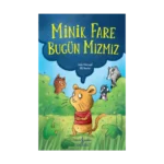 Minik Fare Bugün Mızmız