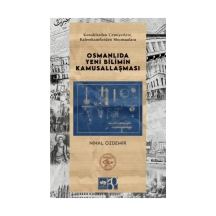 Osmanlıda Yeni Bilimin Kamusallaşması