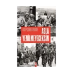 Asla Yenilmeyeceksin