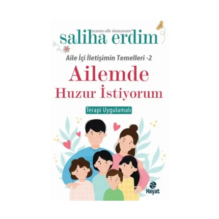Ailemde Huzur İstiyorum