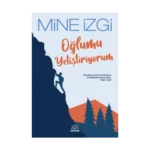 Oğlumu Yetiştiriyorum