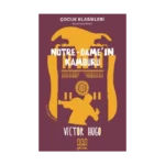 Notre-Dame'ın Kamburu - Çocuk Klasikleri Kısaltılmış Metin