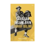 Savaşan İnsanların Tuhaf Bilimi