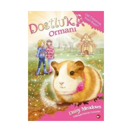 Dostluk Ormanı - 8 / Gül Tomurcuk Nasıl Kaçtı?