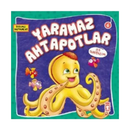 Yaramaz Ahtapotlar ile Tanışalım