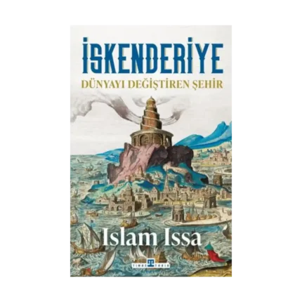 İskenderiye: Dünyayı Değiştiren Şehir