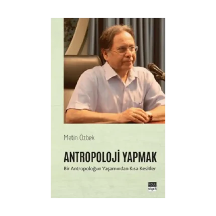 Antropoloji Yapmak