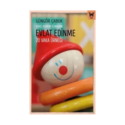 Aracı Kurum Olmadan Evlat Edinme