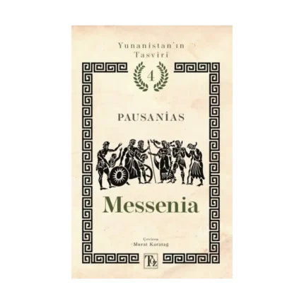 Messenia - Yunanistan’ın Tasviri 4. Kitap