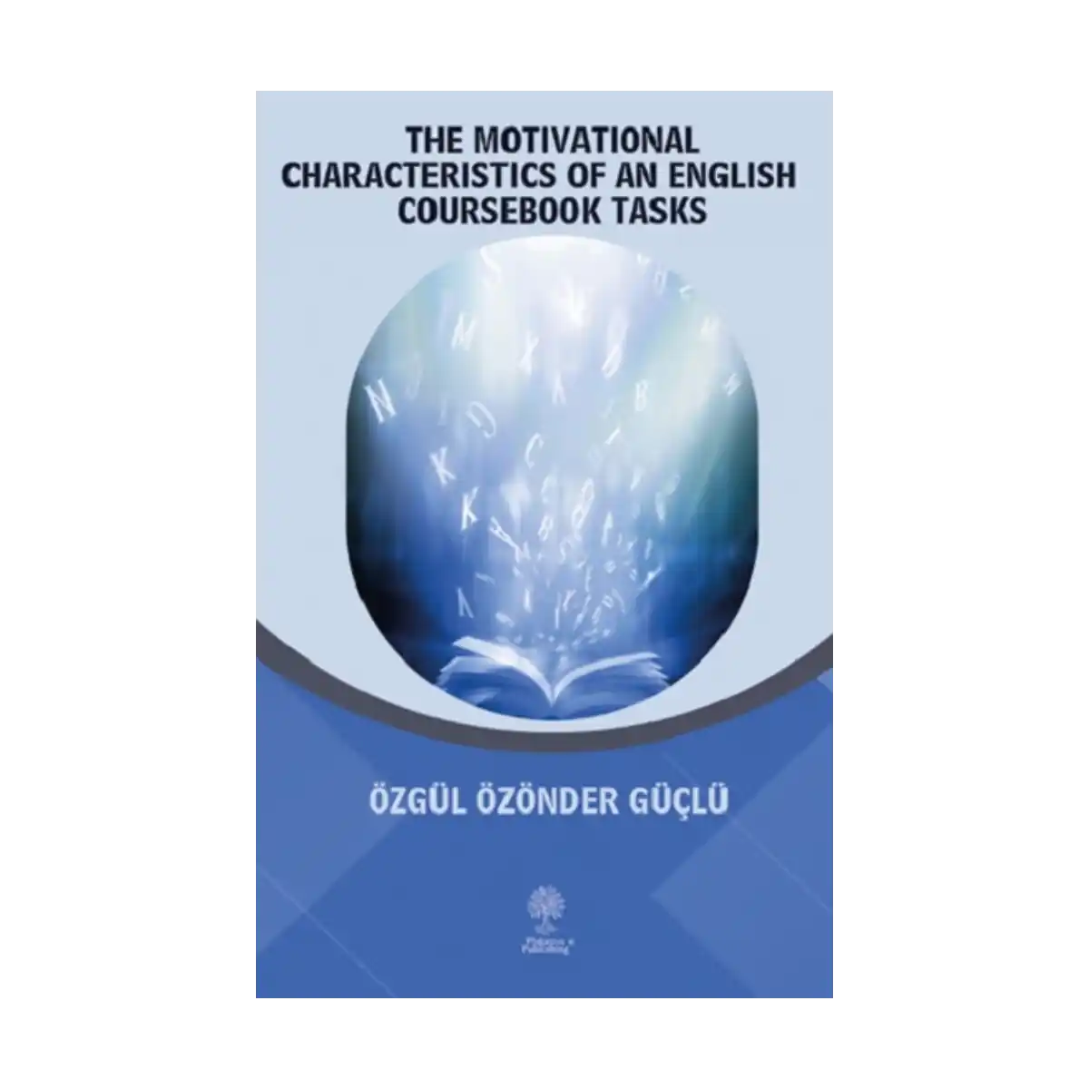 d21a0-the-motivational-characteristics-of-an-english-coursebook-tasks-1-1.webp The Motivational Characteristics of An English Coursebook Tasks - Görsel 1