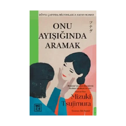 Onu Ayışığında Aramak