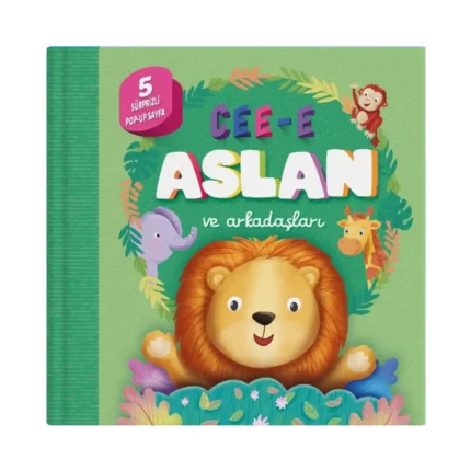 Cee-e Aslan ve Arkadaşları (Pop-up) Ciltli