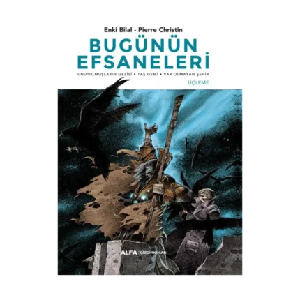 Bugünün  Efsaneleri - Üçleme (Ciltli)
