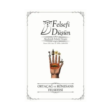 Felsefi Düşün Sayı: 10 Ortaçağ ve Rönesans Felsefesi