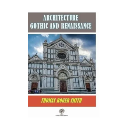 Architecture Gothic and Renaissance