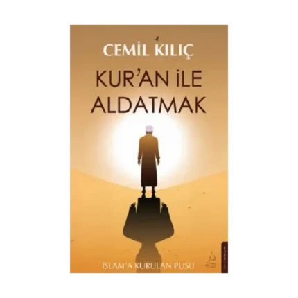Kur’an ile Aldatmak