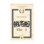 Elis -1 Yunanistan’ın Tasviri 5. Kitap