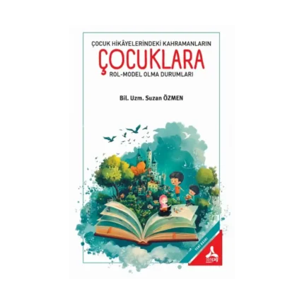 Çocuk Hikayelerindeki Kahramanların Çocuklara Rol-Model Olma Durumları