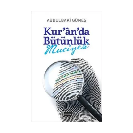 Kur'an'da Bütünlük Mucizesi