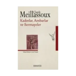 Kadınlar,Ambarlar ve Sermayeler