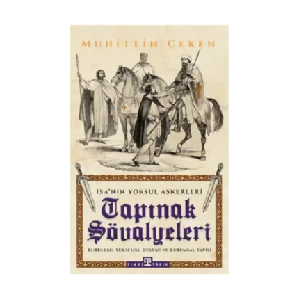 Tapınak Şövalyeleri - İsa'nın Yoksul Askerleri