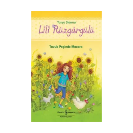 Lili Rüzgargülü – Tavuk Peşinde Macera