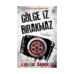 Gölge İz Bırakmaz (Komiser Dupin Serisi 1. Kitap)