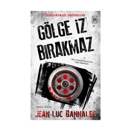 Gölge İz Bırakmaz (Komiser Dupin Serisi 1. Kitap)