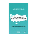 Bizi Biz Yapan Sözler ve Deyimler