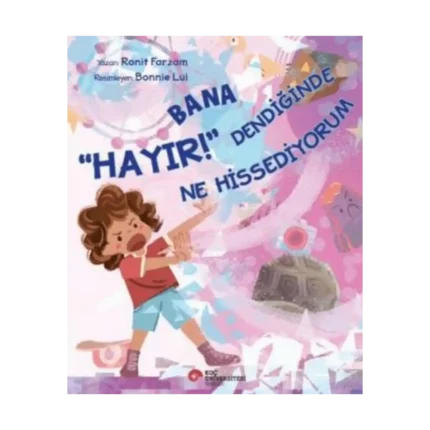 Bana Hayır Dendiğinde Ne Hissediyorum