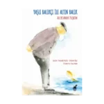 Yaşlı Balıkçı ile Altın Balık