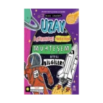 Uzay ve Astronomi Hakkında Muhteşem Ötesi Bilgiler