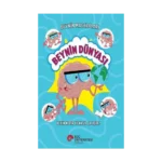 Beyin Maceraları - Beynin Dünyası Beyin Nedir ve Nasıl Çalışır?