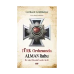 Türk Ordusunda Alman Ruhu