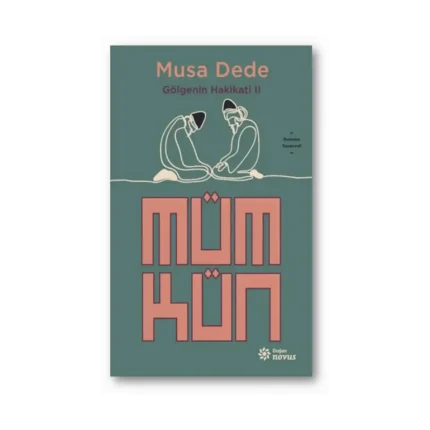 Mümkün Gölgenin Hakikati II