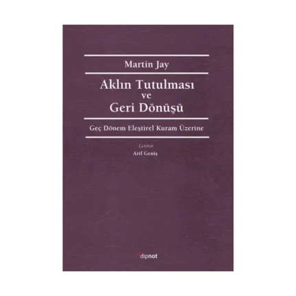 Aklın Tutulması ve Geri Dönüşü