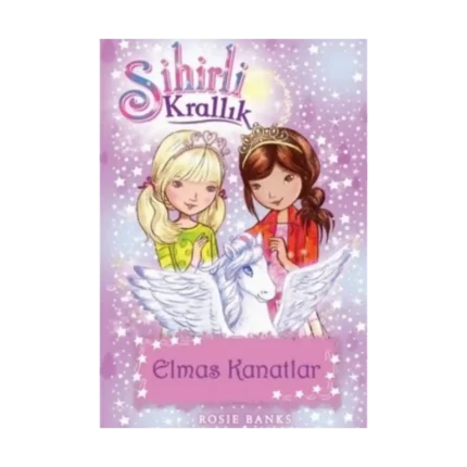 Sihirli Krallık 25: Elmas Kanatlar