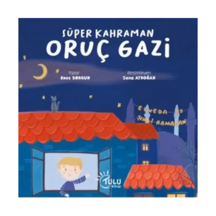 Süper Kahraman Oruç Gazi
