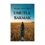 Umutla Bakmak