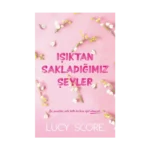 Işıktan Sakladığımız Şeyler