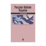 Parçalar Halinde Hayatım