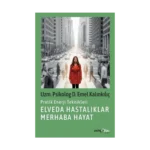 Elveda Hastalıklar Merhaba Hayat