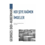 Her Şeye Rağmen İmgeler